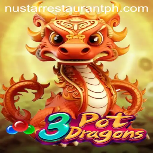 Dive into the Excitement of 3PotDragons and Discover Nustar Restaurant