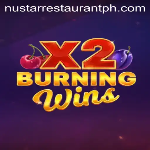The Allurement of BurningWinsX2 and Its Impact on NuStar Restaurant Enthusiasts