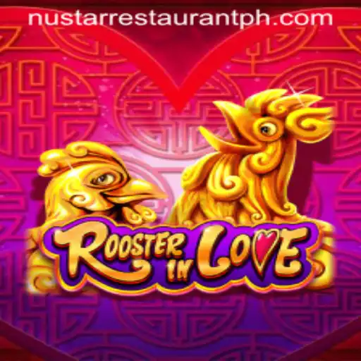 Exploring RoosterInLove: A Unique Gaming Experience with a Nustar Restaurant Twist