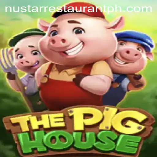 ThePigHouse: A Thrilling Adventure in Gaming and the Ultimate Dining Experience at NuStar Restaurant